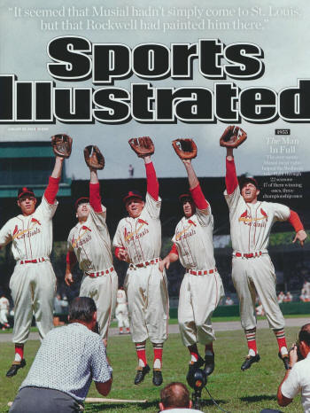 Sports Illustrated - 1/28/13 -  "1955 - The Man in Full - The ever sunny Musial (near right) helped the Redbirds take flight through 22 seasons, 17 of them winning ones, three championship ones."